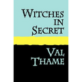 WITCHES IN SECRET Large Print