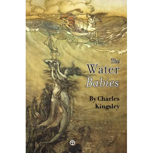The Water-Babies: A Fairy-Tale for a Land Baby