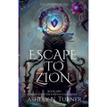 Escape to Zion