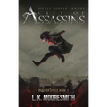 Sickly Dodger and the City of Assassins: Occisor Cycle Book 1