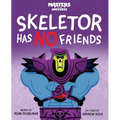 Masters of the Universe: Skeletor Has No Friends