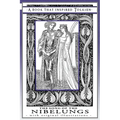 The Song of the Nibelungs - A Book That Inspired Tolkien: With Original Illustrations