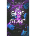 Of Gems and Stone