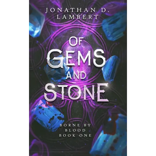Of Gems and Stone
