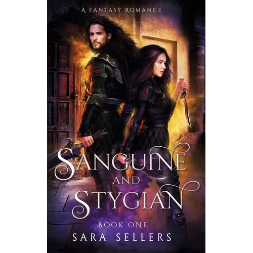Sanguine and Stygian: A Fantasy Romance