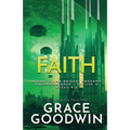 Faith (Large Print): Ascension Saga: Books 4, 5 & 6: Volume 2