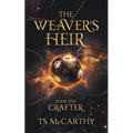 The Weaver's Heir Book One: Crafter