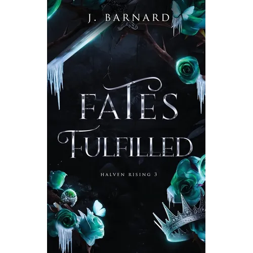 Fates Fulfilled