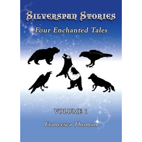 Silverspun Stories: Four Enchanted Tales