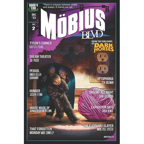 Mobius Blvd: Stories from the Byway Between Reality and Dream No. 2: December 2023
