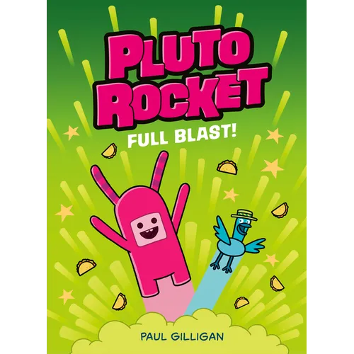 Pluto Rocket: Full Blast! (Pluto Rocket #3)