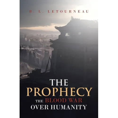 The Prophecy: The Blood War Over Humanity