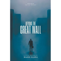 Beyond the Great Wall