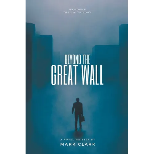 Beyond the Great Wall
