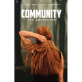 Community: the Awakening
