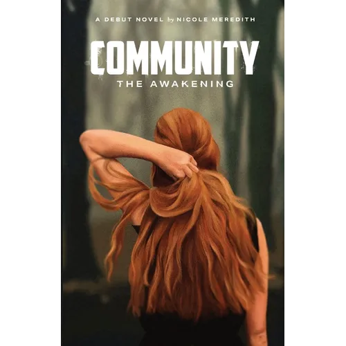 Community: the Awakening