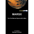 Marsx: The First Manned Spacecraft to Mars