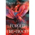Forged in Fire and Blood