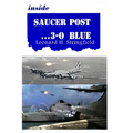 Inside Saucer Post ... 3-0 Blue: Close Encounters of Many Kinds