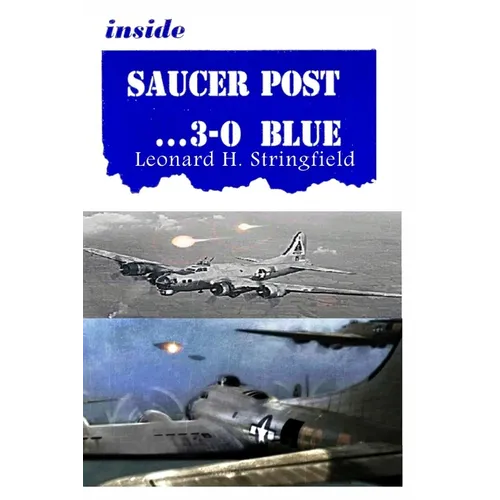 Inside Saucer Post ... 3-0 Blue: Close Encounters of Many Kinds