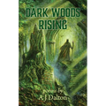 Dark Woods Rising