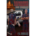Rainbows and Sunshine... and Zombies