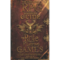 The Advanced RPG Beginners Guide to Role Playing Games: The Best Tabletop Roleplaying Guide for Gamers Starting Their First Adventure
