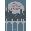 The Depresso Trilogy
