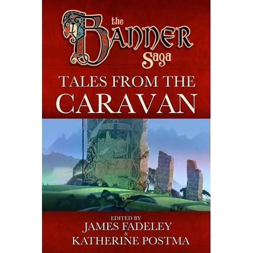 Banner Saga: Tales from the Caravan