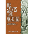 The Saints Come Marching