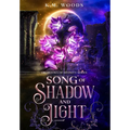 Song of Shadow and Light
