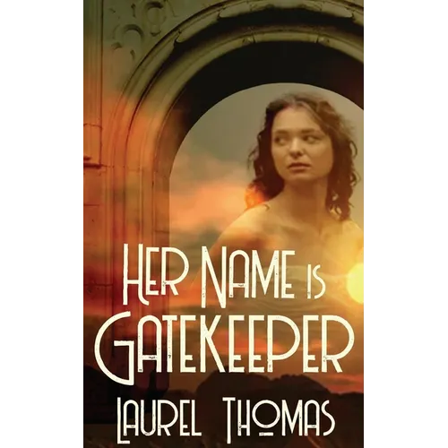 Her Name is Gatekeeper