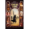 A Dark Way to Glory