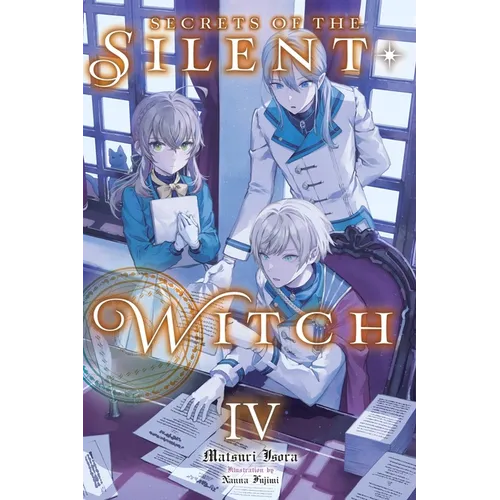 Secrets of the Silent Witch, Vol. 4: Volume 4