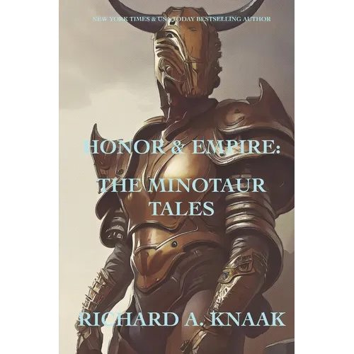 Honor and Empire: The Minotaur Tales