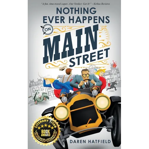 Nothing Ever Happens on Main Street