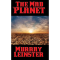 The Mad Planet