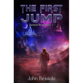 The First Jump: Jackson Braly Book 1