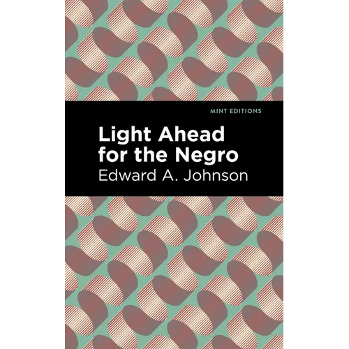 Light Ahead for the Negro