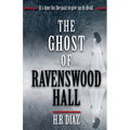 The Ghost of Ravenswood Hall