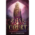 The Rose Court