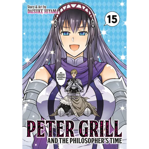 Peter Grill and the Philosopher's Time Vol. 15