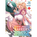 A Reincarnated Carrier's Strategy for Another World Vol. 1