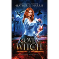 Coven of the Witch: An Urban Fantasy Novel