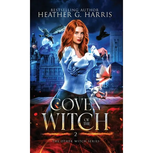 Coven of the Witch: An Urban Fantasy Novel