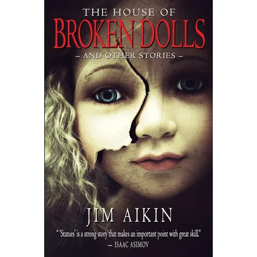 The House of Broken Dolls