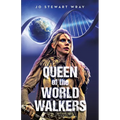 Queen of the World Walkers