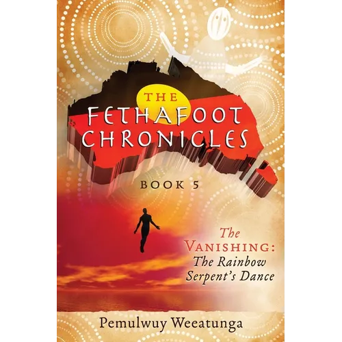 The Vanishing: The Rainbow Serpent's Dance