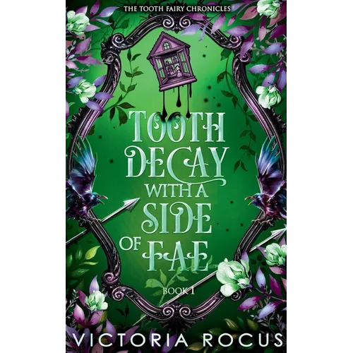 Tooth Decay With A Side Of Fae