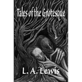 Tales of the Grotesque
